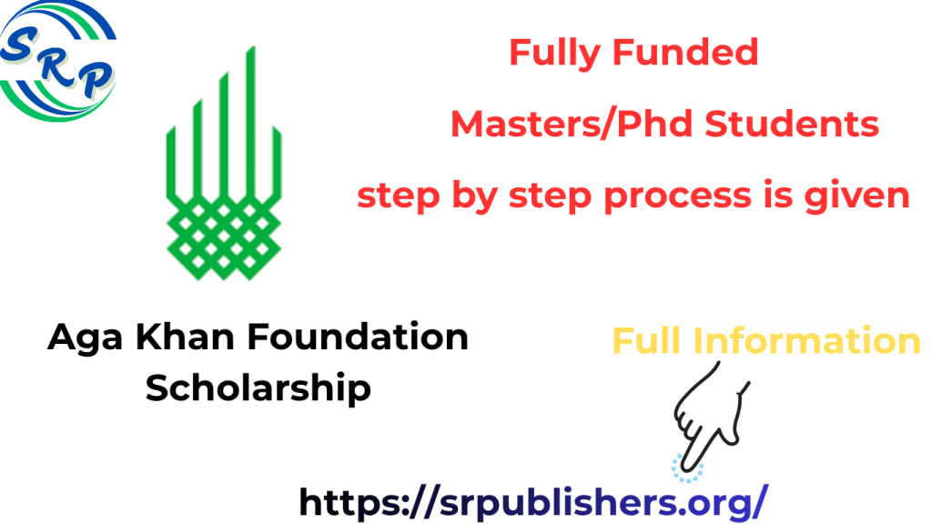 Aga Khan Foundation Scholarship